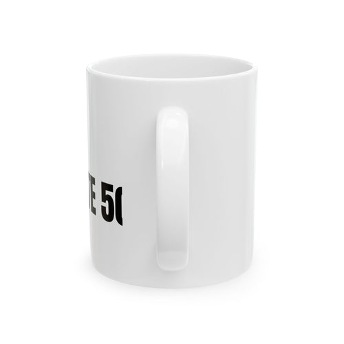 I Am No Moore Ceramic Mug — Route 50