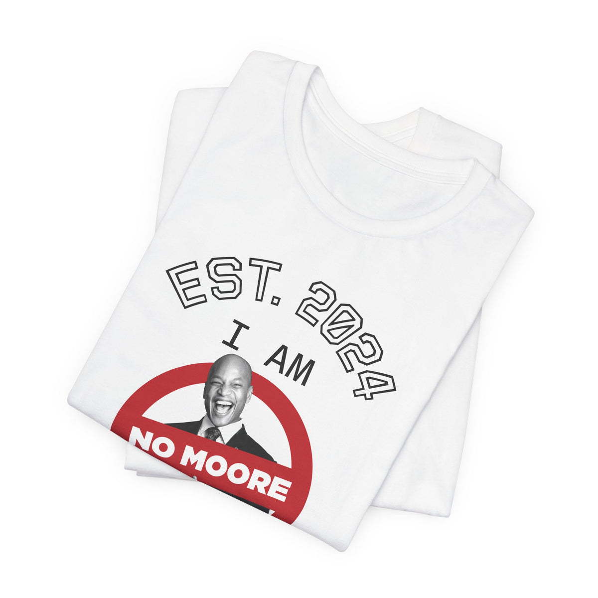 I Am No Moore Premium Soft Tee — Route 50